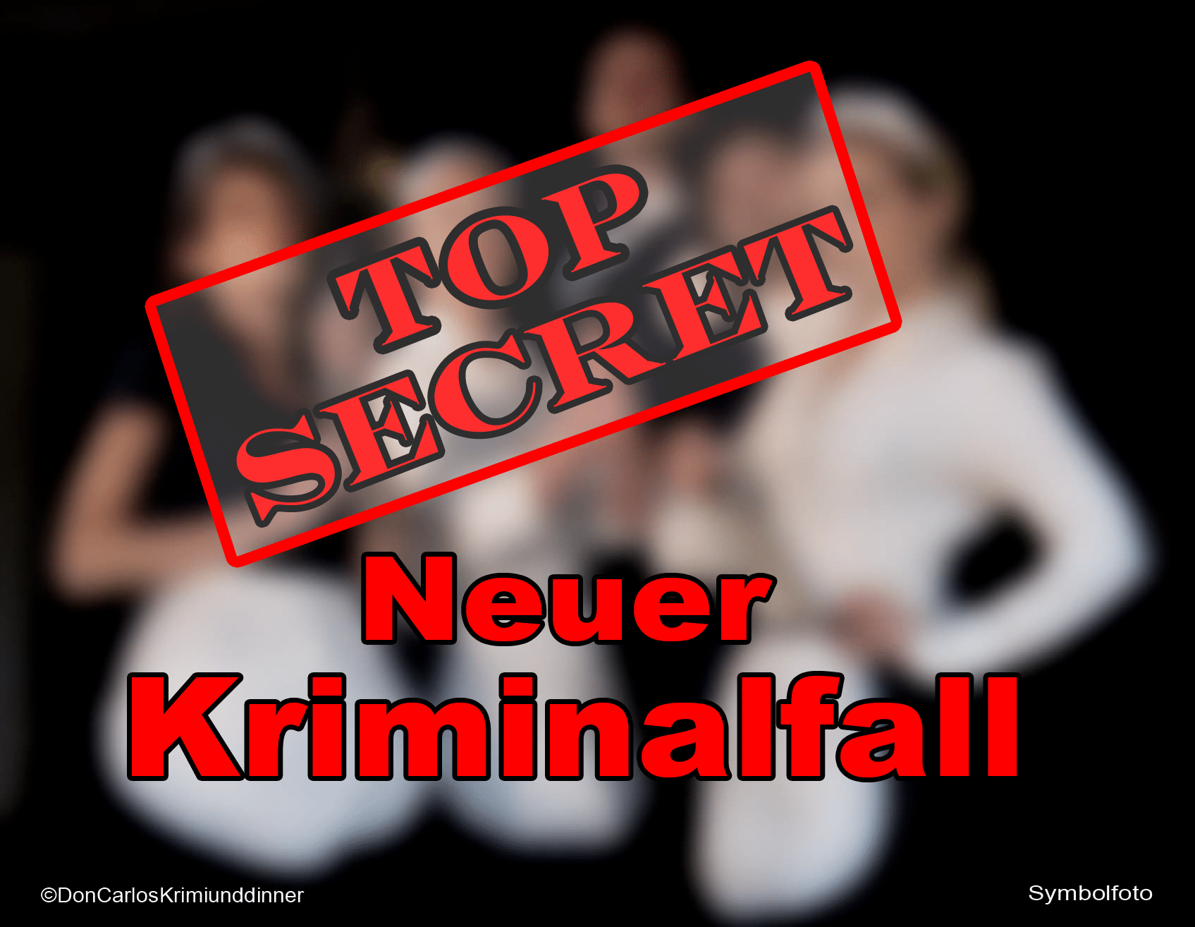 Neuer Kriminalfall Topsecret FOTO